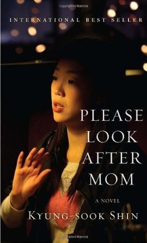 Please Look After Mom - Kyung-Sook Shin · 2011