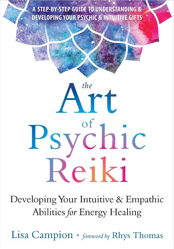 “The Art of Psychic Reiki” - Lisa Campion