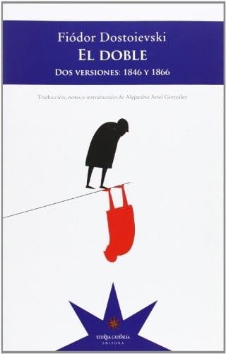 El doble - FIODOR DOSTOIEVSKI · 2014