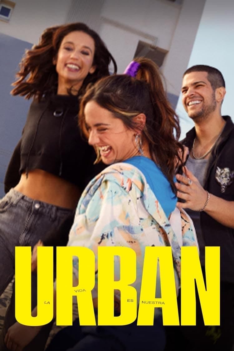Urban: la vida es nuestra - Carlos del Hoyo, Paloma Rando, Amanda Encinas, Nico Frasquet · 2023