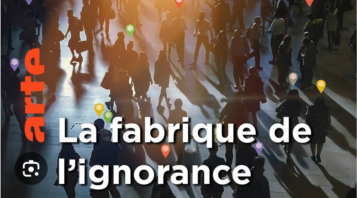 La fabrique de l’ignorance - ARTE
