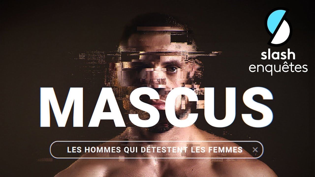 MASCUS : Infiltration chez les hommes qui détestent les femmes - YouTube
