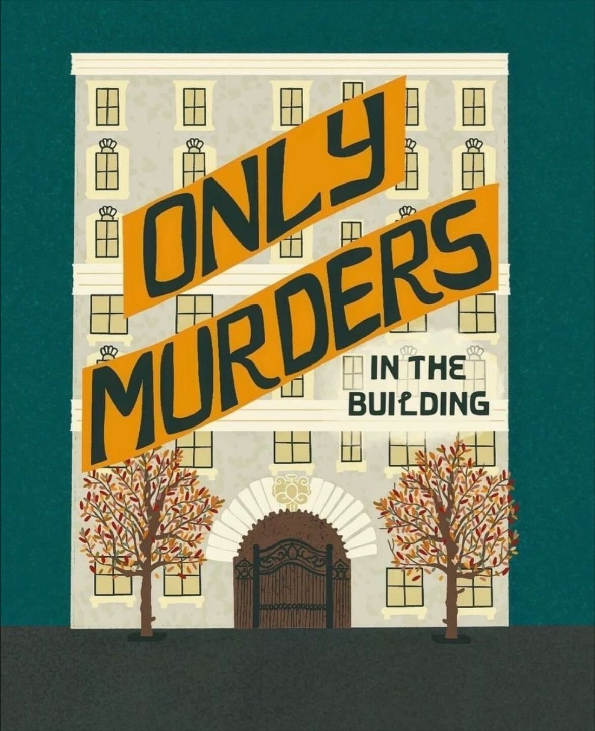 Only Murders in the Building - Steve Martin, John Hoffman · 2021