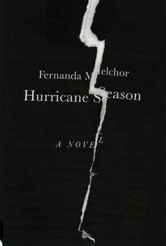 Hurricane Season - Fernanda Melchor · 2020