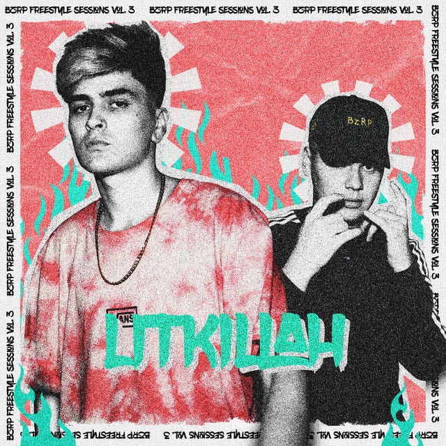 Lit Killah: Bzrp Freestyle Sessions, Vol. 3 - Song · Bizarrap, LIT killah