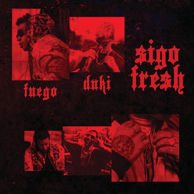 Sigo Fresh - Song · Fuego, Duki