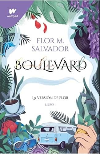 Boulevard - Flor Salvador · 2022