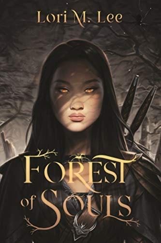 Forest of Souls - Lori M. Lee · 2020
