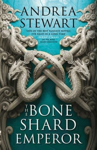 The Bone Shard Emperor - Andrea Stewart · 2021