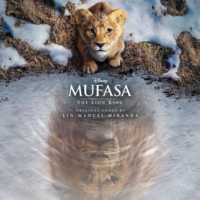 Mufasa: The Lion King (Original Motion Picture Soundtrack) - Album 路 Disney, Lin-Manuel Miranda, Lebo M.