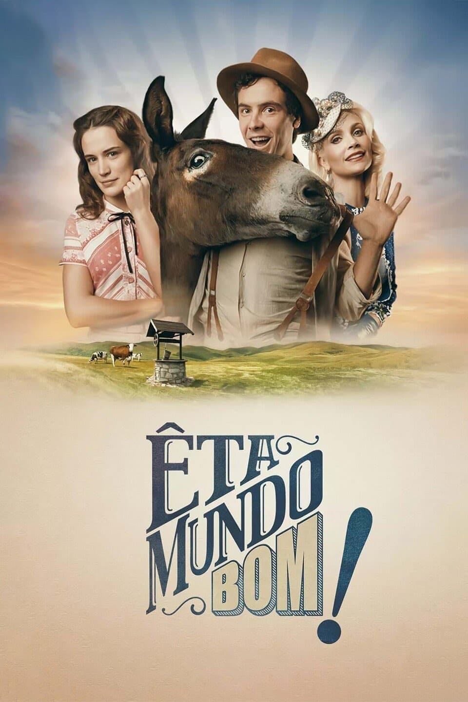 Êta Mundo Bom! - Walcyr Carrasco · 2016