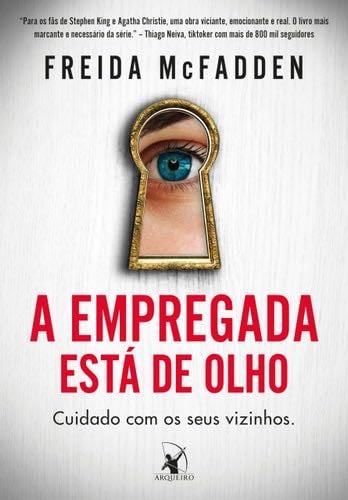 A Empregada Está de Olho - Freida McFadden · 2024