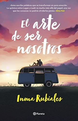 El arte de ser nosotros - Inma Rubiales · 2023