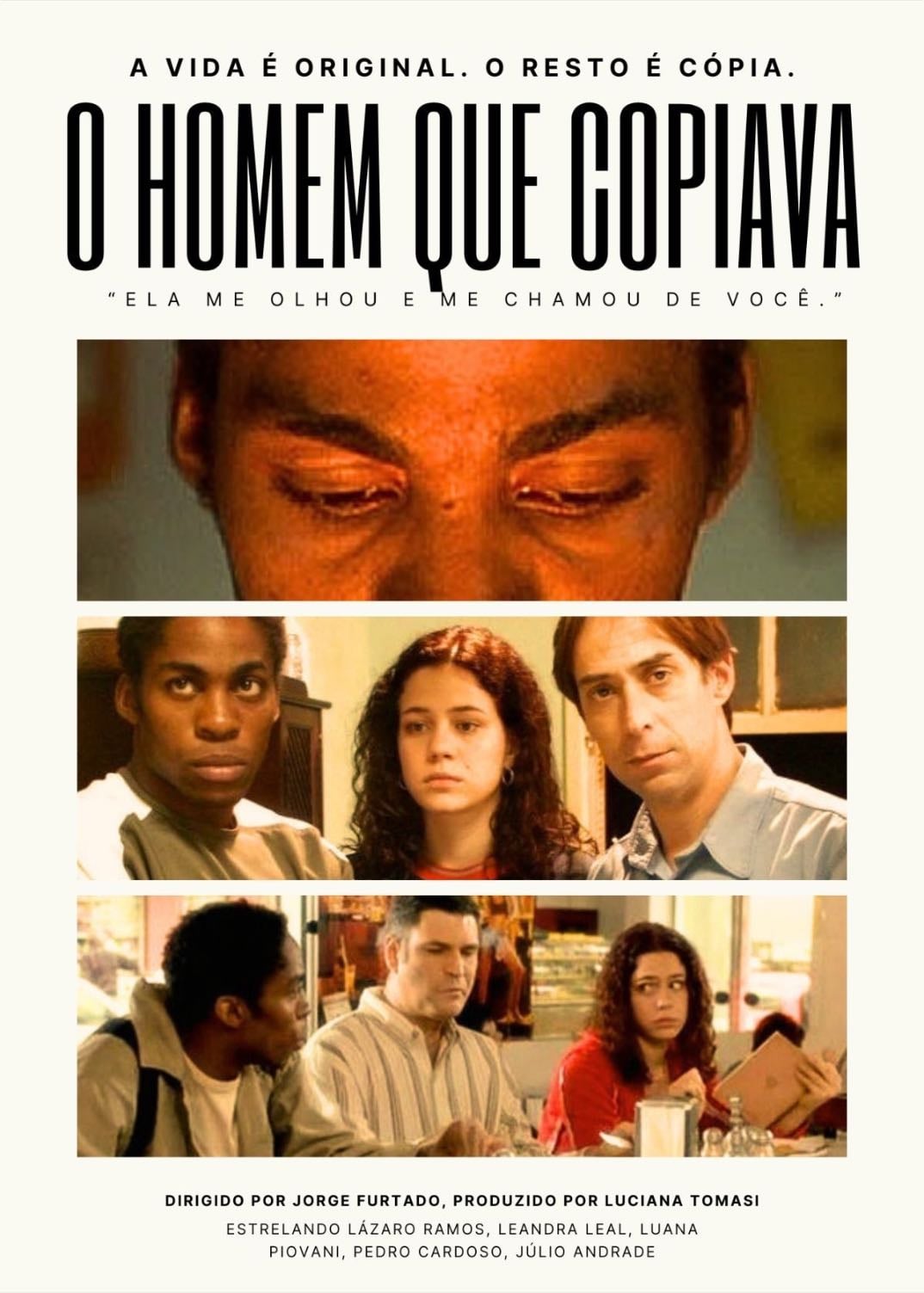 O Homem Que Copiava - Jorge Furtado · 2003