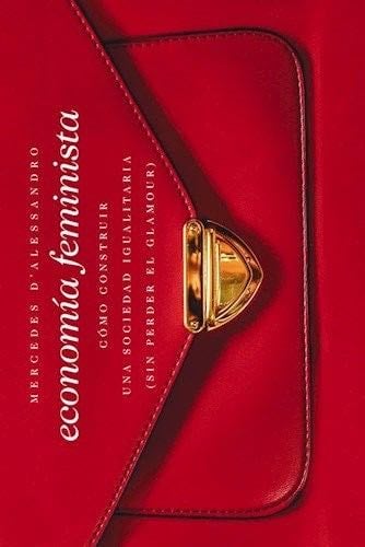 Economia Feminista - Mercedes D''alessandro · 2014