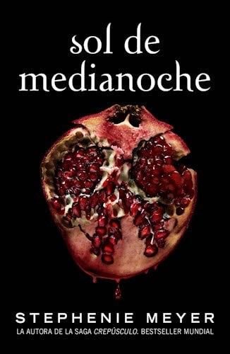Sol de medianoche - STEPHENIE MEYER · 2020