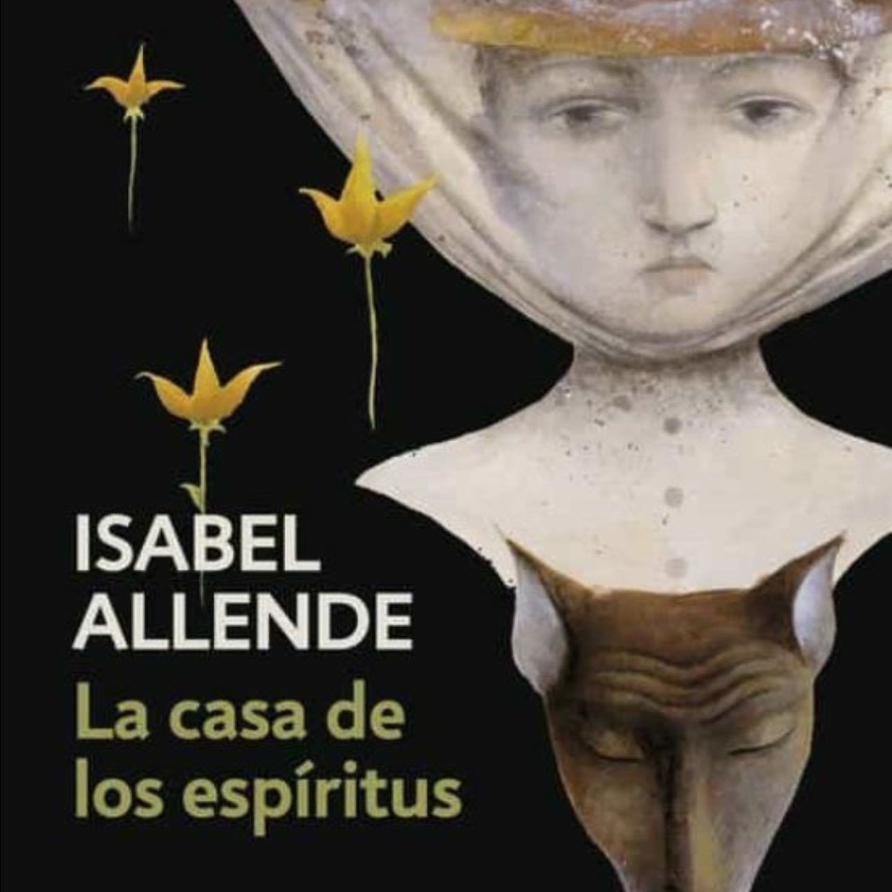 la casa de los espíritus - isabel allende