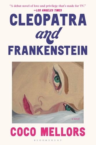 Cleopatra and Frankenstein - Coco Mellors · 2024