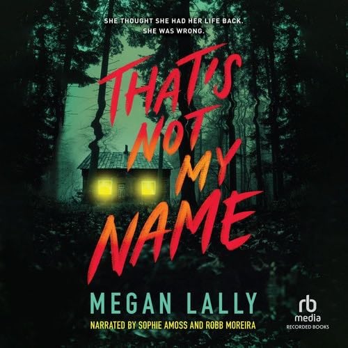 That's Not My Name - Megan Lally · 2024