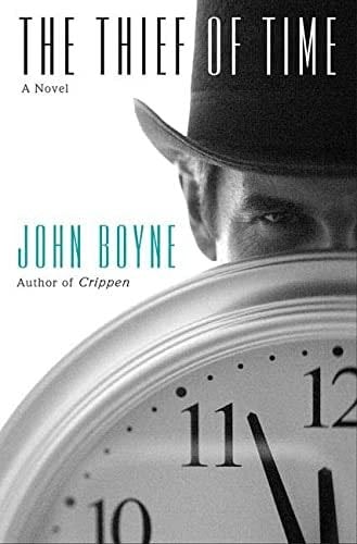 The Thief of Time - John Boyne · 2007