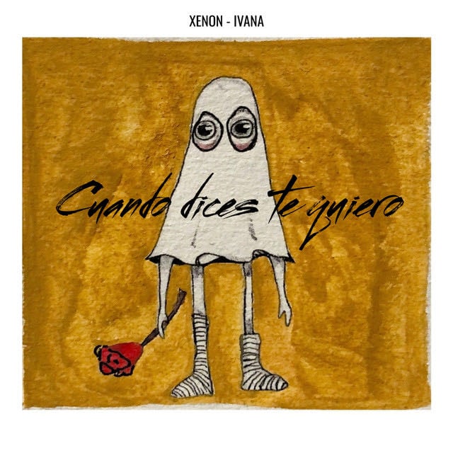 Cuando Dices Te Quiero - Song · Xenon, Ivana
