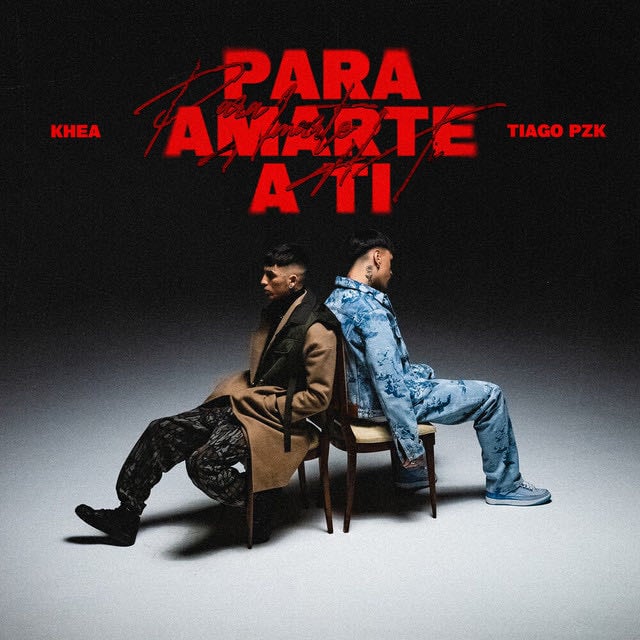 PARA AMARTE A TI - Song · KHEA, Tiago PZK