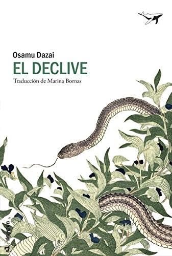 El declive - Osamu Dazai · 2017