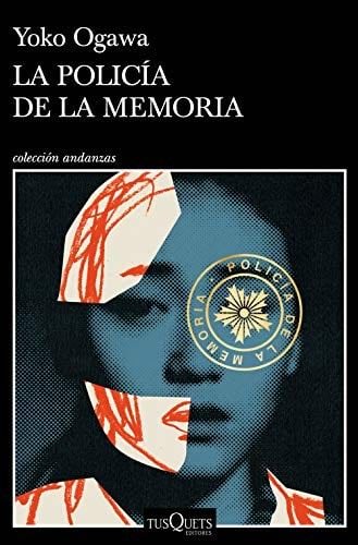 La Policía de la Memoria - Yoko Ogawa · 2021