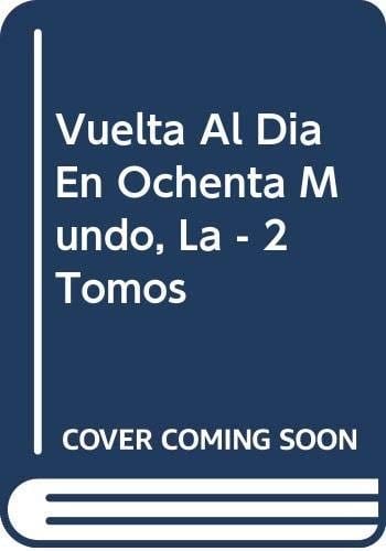 La vuelta al dia en ochenta mundos: 2 Tomos (Spanish Edition) - Julio Cortazar · 1999
