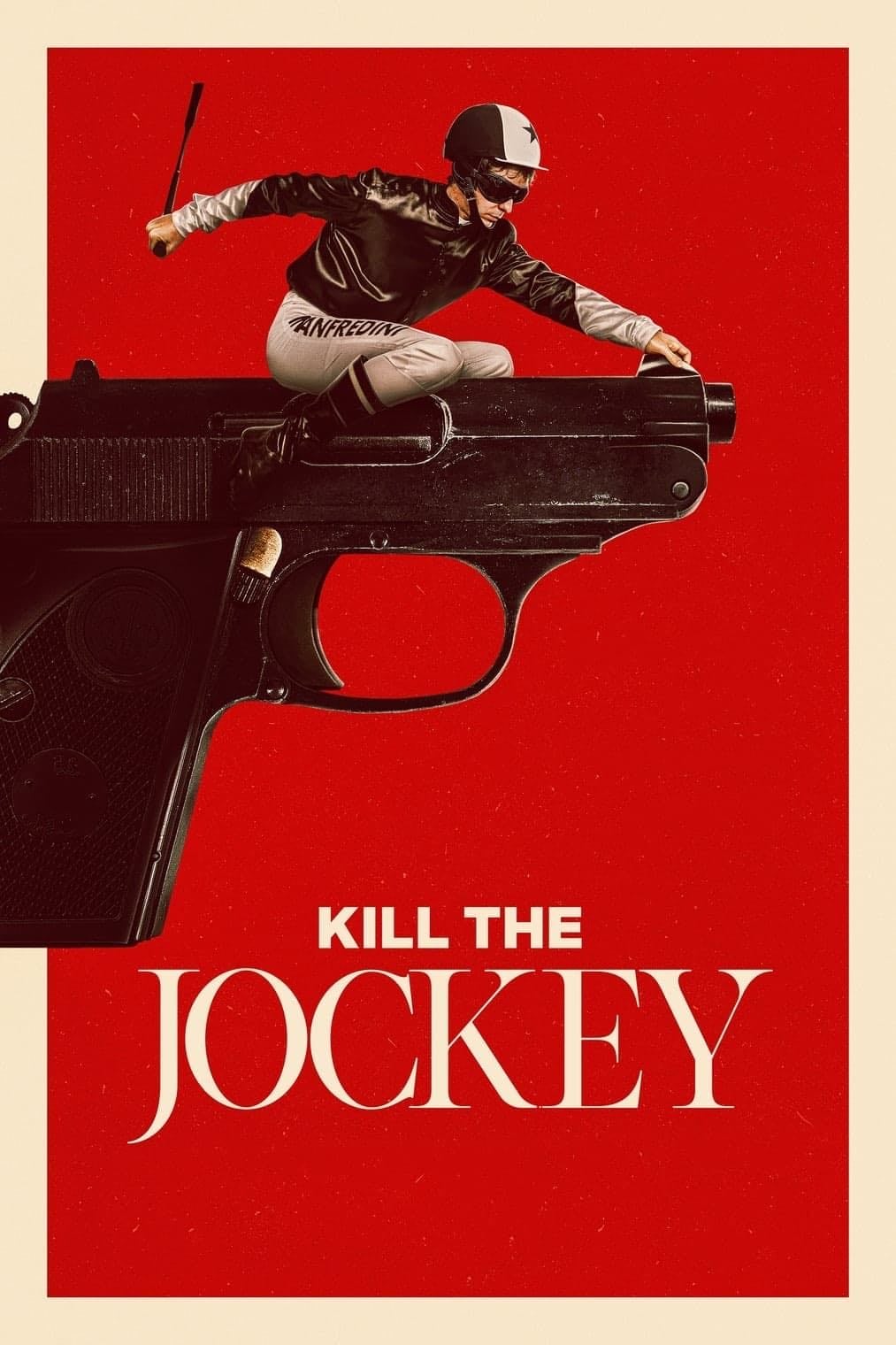 Kill the Jockey - Luis Ortega · 2024