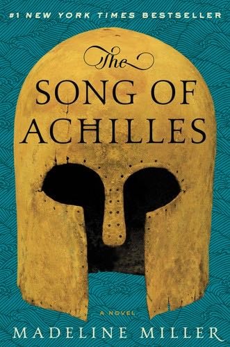 The Song of Achilles - Madeline Miller · 2012