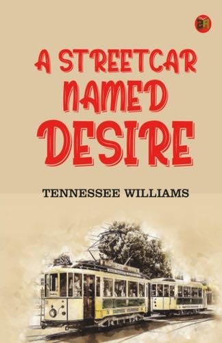 A Streetcar Named Desire - Tennessee Williams · 2025