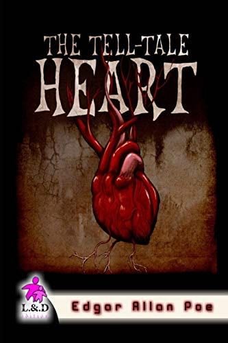 The Tell-Tale Heart - Edgar Allan Poe · 2018