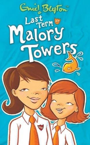 Last Term at Malory Towers - Enid Blyton · 2013