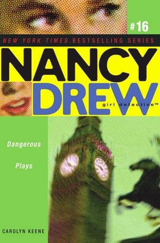 Dangerous Plays (Nancy Drew) - Carolyn Keene · 2008