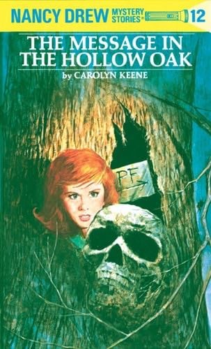The Message in the Hollow Oak (Nancy Drew, Book 12) - Carolyn Keene · 1935