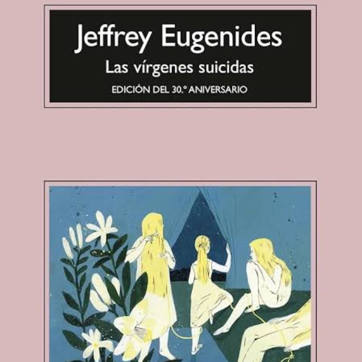 Las virgenes suicidas - Jeffrey Eugenides
