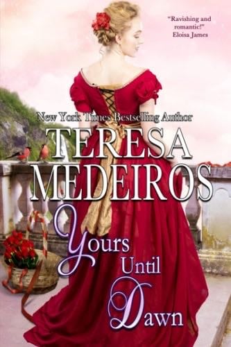 Yours Until Dawn - Teresa Medeiros · 2023