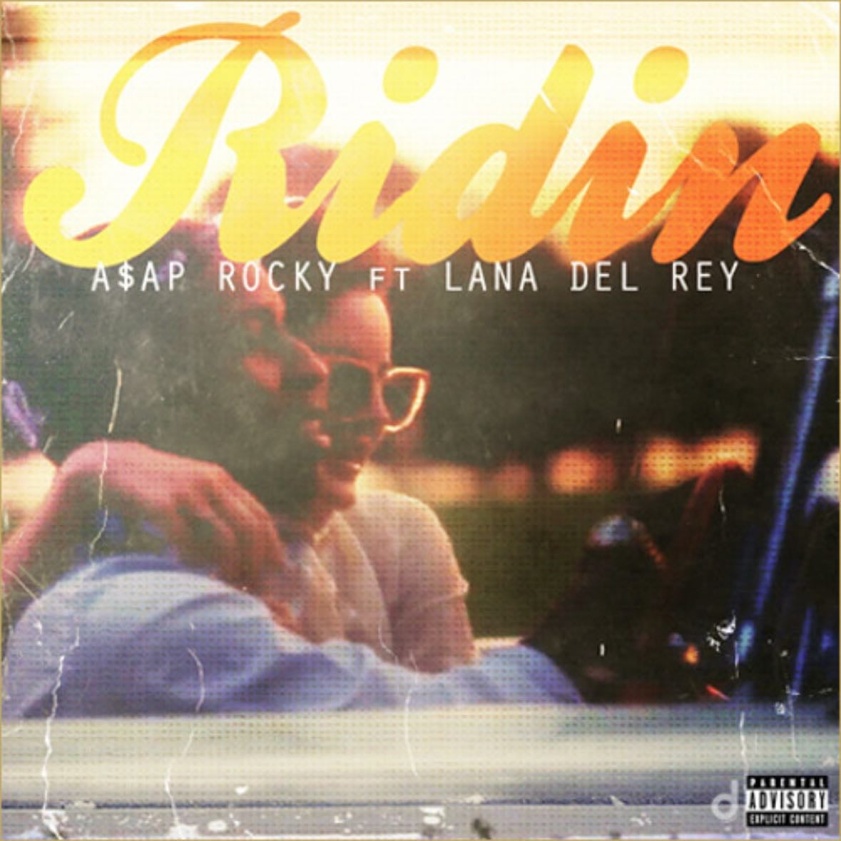 Ridin’ - Lana Del Rey & A$AP Rocky