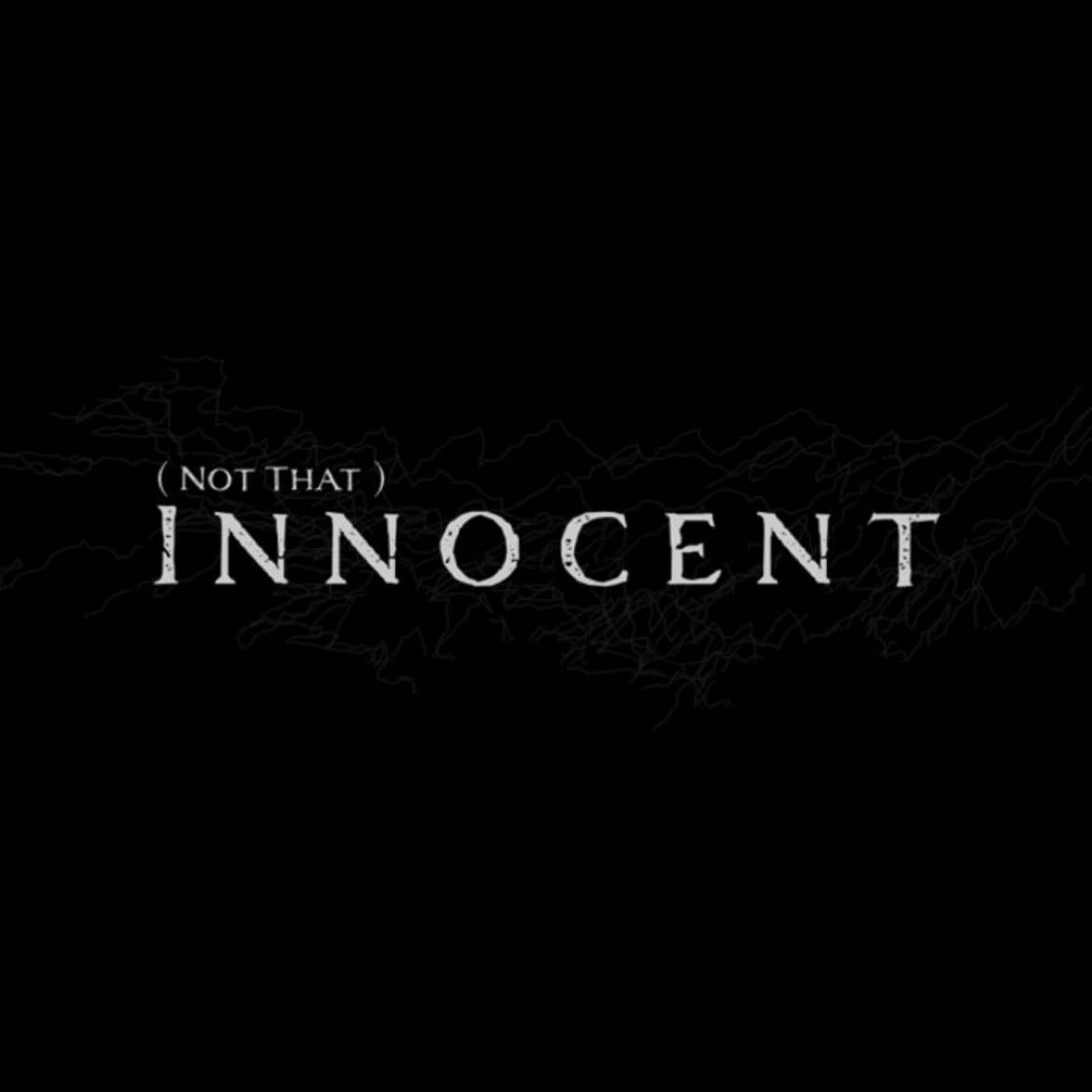 (Not That) Innocent - 2021