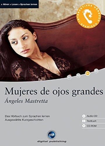 Mujeres de ojos grandes - Angeles Mastretta · 2005