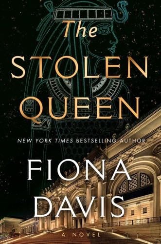 The Stolen Queen - Fiona Davis · 2025