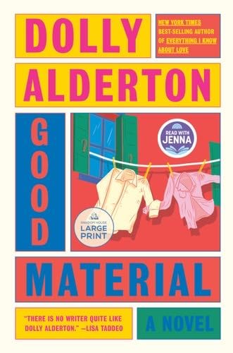 Good Material: A novel - Dolly Alderton · 2024