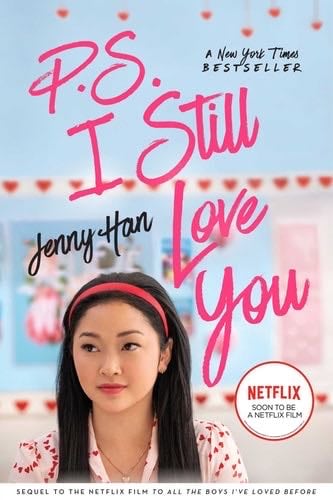 P.S. I Still Love You (2) (To All the Boys I've Loved Before) - Jenny Han · 2017