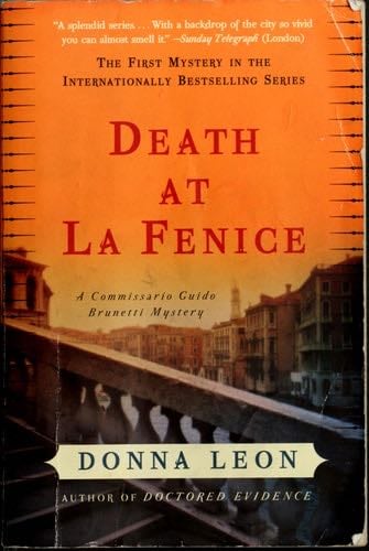 Death at La Fenice: A Commissario Guido Brunetti Mystery - Donna Leon · 2004