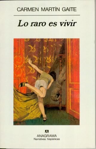 Lo raro es vivir - Carmen Martín Gaite · 1996
