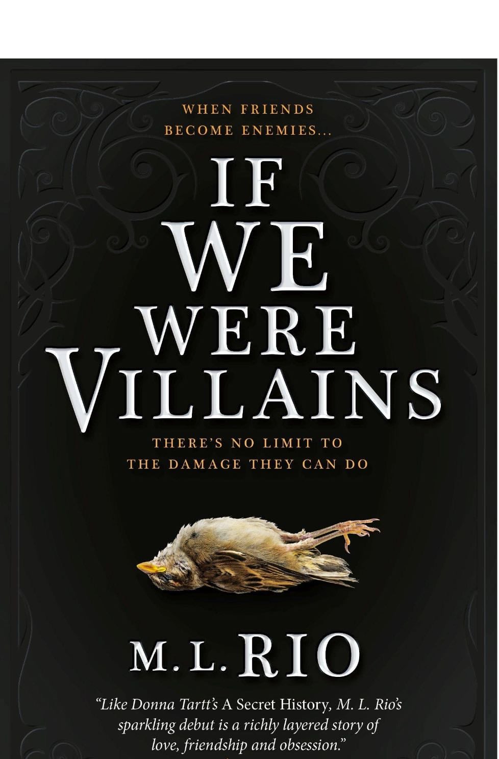 If We Were Villains - M. L. Rio · 2017