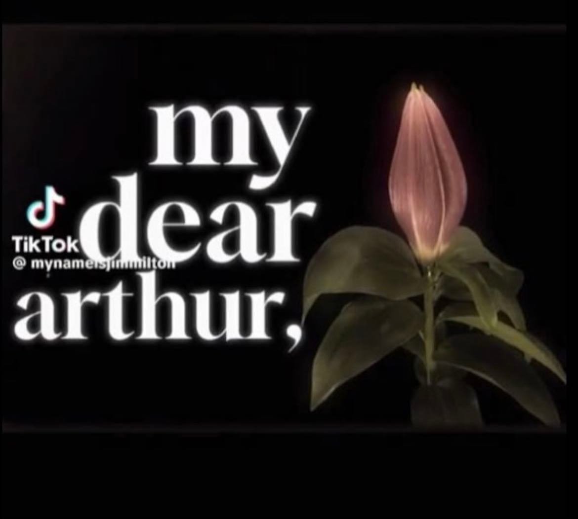 My dear arthur…