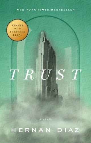 Trust - Hernan Diaz · 2022