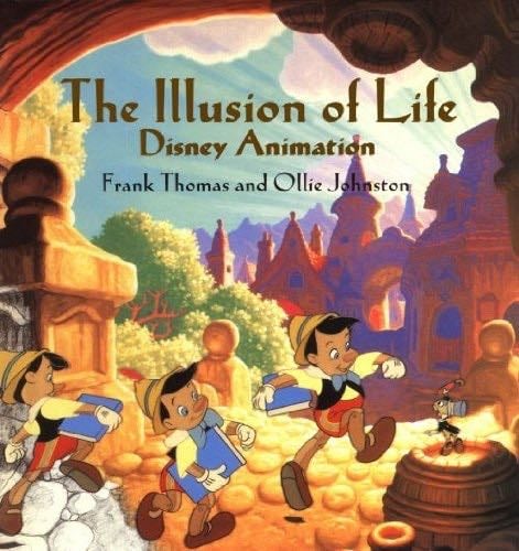 The Illusion of Life: Disney Animation - Ollie Johnston, Frank Thomas · 1995